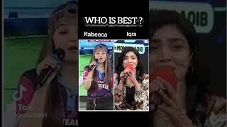 Iqra kanwal vs rabeeca singing competition mast malangiqrakanwal rabeecakhan shorts [upl. by Pentheam109]