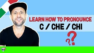 Italian Pronunciation  How to Pronounce C CHE and CHI in Italian [upl. by Ebbarta]