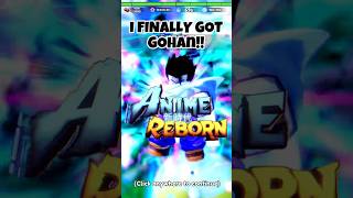 I finally got gohan in Anime Reborn‼️ animereborn animevanguards roblox [upl. by Sutniuq833]