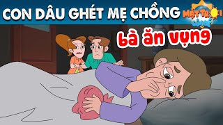 CON DÂU GHÉT MẸ CHỒNG  TRUYỆN CỔ TÍCH  PHIM HOẠT HÌNH  KHOẢNH KHẮC KỲ DIỆU  QUÀ TẶNG CUỘC SỐNG [upl. by Eseilana]