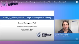 Sanger Seminar  Stratifying sepsis patients through transcriptomic profiling  Dr Emma Davenport [upl. by Aicatan]