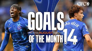 August Goals of the Month  Palmer Madueke Felix and BeeverJones  Chelsea FC 202425 [upl. by Aicilaanna]