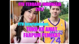 FTV TERBARU 2017  TOKO kr AMAT FARPUM PEMIKAT [upl. by Eddana382]