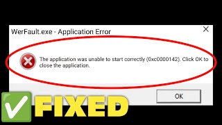 How To Fix WerFaultexe Application Error In Windows 1011  Application Unable to Start Correctly [upl. by Thetis124]