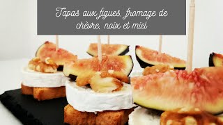 Canapés faciles aux figues fromage de chèvre noix et mielcanapés fáciles con higos y queso de cabra [upl. by Cutler]