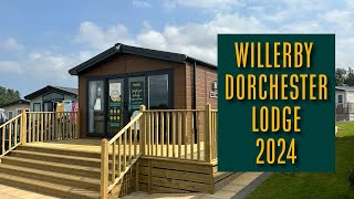 Willerby Dorchester Lodge 2024 [upl. by Jola]