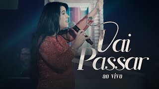 Eliane Fernandes  Vai Passar  DVD Valeu a Pena Esperar Ao Vivo [upl. by Dumanian191]