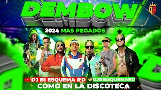 DEMBOW MIX  2024 🍑 LOS MAS PEGADOS VOL 2 TIK TOK DJ BI ESQUEMA RD EL ABUSADOR [upl. by Goldarina]