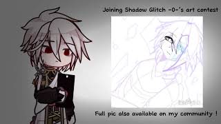 Shadow Glitch 0 Art Contest Submission  ItzShadowsGlitch artconShadowsG [upl. by Ynaitirb]