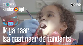 Isa gaat naar de tandarts  Ik ga naar Kindertijd KRONCRV [upl. by Skiest]