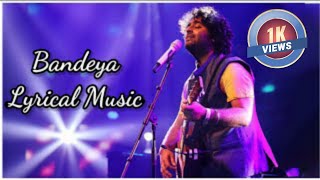 BANDEYA LYRICS MEANING ARJITH SINGH [upl. by Aisatsan]