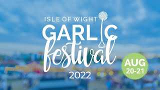 The Isle of Wight Garlic Festival is back in August 2022 [upl. by Ventre635]