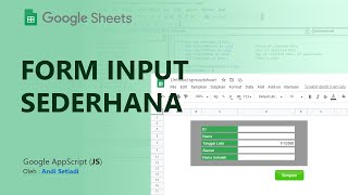 Google AppScript  Membuat Form Input Sederhana di Google Sheet Google Spreadsheet [upl. by Nerrak286]