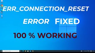 How To Fix ERRCONNECTIONRESET In Google Chrome  100 FIXED [upl. by Leiruh]