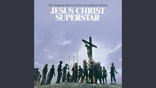 John Nineteen FortyOne From quotJesus Christ Superstarquot Soundtrack [upl. by Adamok]