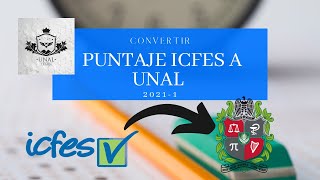 CONVERTIR PUNTAJE ICFES A UNAL  20211  CALCULADORA [upl. by Annasus]