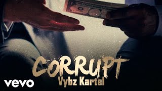 Vybz Kartel  Corrupt Official Audio [upl. by Sholley]