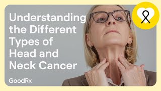 Understanding the Different Types of Head and Neck Cancer  GoodRx [upl. by Feldt]