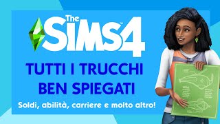 The Sims 4  TUTTI i trucchi ben spiegati Soldi Gravidanza Carriere Abilità e altro [upl. by Reahard]