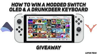 How To Win a Modded Switch OLED amp A DrunkDeer Keyboard [upl. by Eidahs]