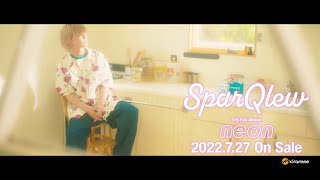 【SparQlew】「Precious days」保住有哉SPOTSparQlew 3rd Album 「neon」 [upl. by Roze]