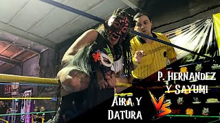 Aira y Datura vs Princesa Hernandez y Sayumi ▓ ¡¡ LUCHA LIBRE CACHANILLA  ▓ [upl. by Langston]