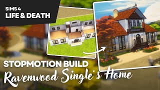 Sims 4 Ravenwood Singles Home Stopmotion  only quotLife amp Deathquot no CC [upl. by Narda844]