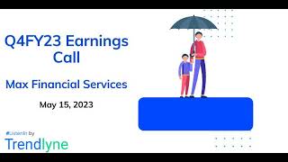 Max Financial Services MFSL Earnings Call for Q4FY23 and Full Year [upl. by Nonnerb863]