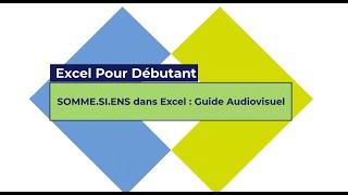 SOMMESIENS dans Excel  Guide Audiovisuel [upl. by Hurless]