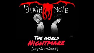 Death note  Opening 01 lyrics  The world   Nightmare engromkan [upl. by Khajeh]