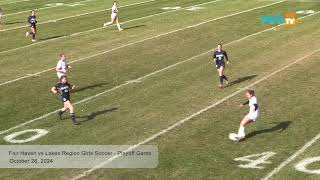 Fair Haven vs Lakes Region Girls Varsity Soccer  Playoff Game  October 26 2024 [upl. by Lil]