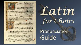 Latin pronunciation guide for choirs [upl. by Sinegra8]