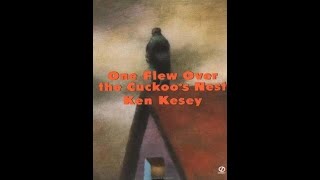 One Flew Over the Cuckoos Nest  Ken Kesey [upl. by Akiehsat]