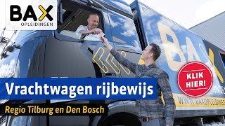 Tijd om je klein vrachtwagen rijbewijs te halen  Bax Opleidingen [upl. by Suzy537]