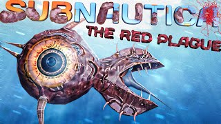 The Red Plague is officially Infecting YOUR Subnautica World No Leviathan will Survive  ACT 1 [upl. by Aihsia]