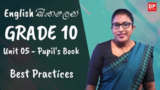 පාඩම 05  Best Practices Pupils Book OL English සිංහලෙන්  Grade 10 [upl. by Adni]