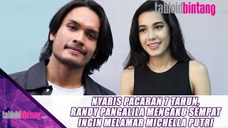 NYARIS PACARAN 7 TAHUN RANDY PANGALILA MENGAKU SEMPAT INGIN MELAMAR MICHELLA PUTRI [upl. by Mowbray401]