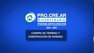 PROCREAR Línea compra de terreno y construcción de vivienda [upl. by Ecnerewal]