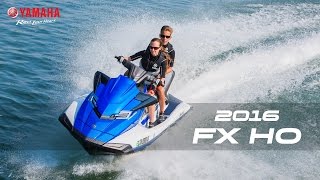 2016 Yamaha FX HO and FX Cruiser HO [upl. by Nannah513]