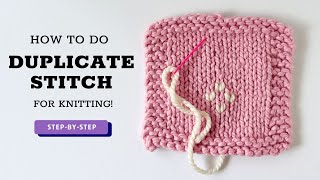 How to Duplicate Stitch for Beginners  StepbyStep Knitting Tutorial [upl. by Yud]