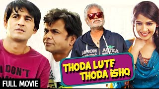 Thoda Luft Thoda Ishq Full Movie HD  Hiten Tejwani Rajpal Yadav Sanjay Mishra [upl. by Liatrice]