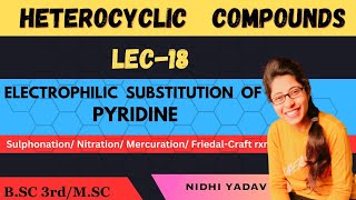 Electrophilic substitution reactions of pyridine sulphonation Nitration mercurationfriedal craft [upl. by Ideih]