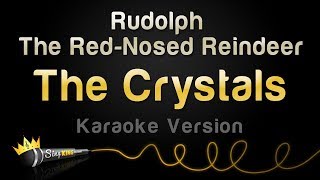 The Crystals  Rudolph The RedNosed Reindeer Karaoke Version [upl. by Ahsekram]