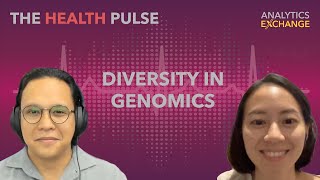 S3E9  Using Genetic Information to Improve Patient and Population Health  Health Pulse Podcast [upl. by Evangelist]