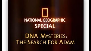 Misterios del ADN La Búsqueda de Adán  National Geographic [upl. by Aramoy]