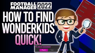 FM22  FIND WONDERKIDS FAST FOOTBALL MANAGER 2022 [upl. by Ahselet]