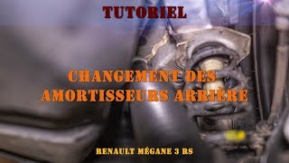 Tutoriel Changement amortisseurs arrière  Mégane 3 RS [upl. by Reste]