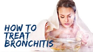 HOW TO TREAT BRONCHITIS NATURALLY [upl. by Teddman]