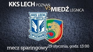 Lech Poznań  Miedź Legnica  transmisja meczu sparingowego [upl. by Rema574]