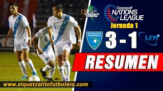 VICTORIA AZUL Y BLANCO Guatemala 3 vs Martinica 1  Jornada 1 Liga de Naciones de Concacaf [upl. by Moshell]